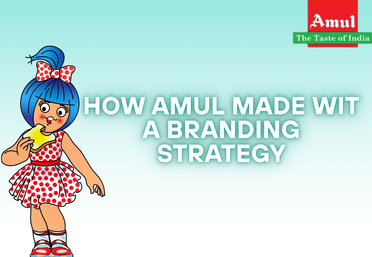 How Amul Made Wit a Branding Strategy